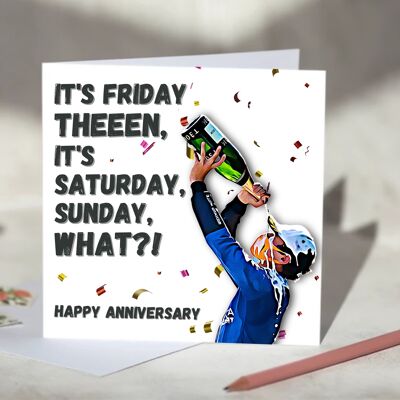 It's Friday Then It's Saturday, Sunday, What?! Lando Norris F1 Card - Happy Anniversary / SKU712