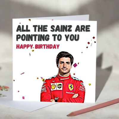 All the Sainz Are Pointing To You Carlos Sainz F1 Card - Happy Birthday / SKU718