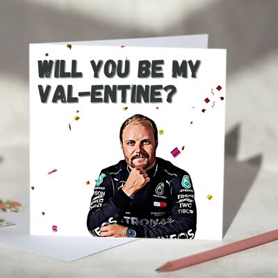 Valtteri Bottas Will You Be My Valentine? F1 Valentine's Day Card / SKU723