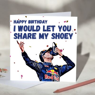 Daniel Ricciardo Shoey F1 Card - Happy Birthday / SKU728