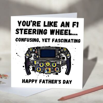You're Like An F1 Steering Wheel F1 Card - Happy Father's Day / SKU735