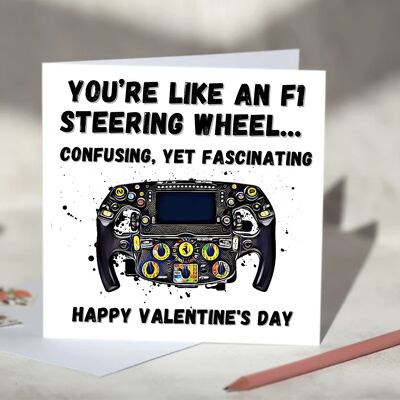 You're Like An F1 Steering Wheel F1 Card - Happy Valentines Day / SKU734