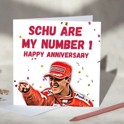 Michael Schumacher Schu Are My Number 1 F1 Card - Happy Anniversary / SKU785