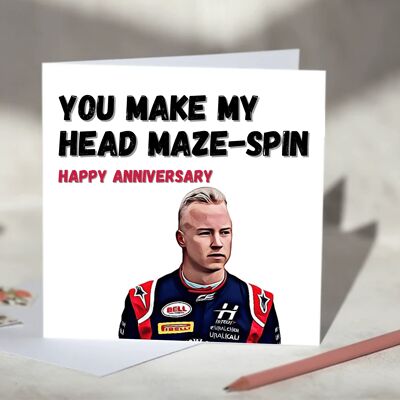 You Make My Head Maze-spin Nikita Mazepin F1 Card - Happy Anniversary / SKU812