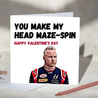 You Make My Head Maze-spin Nikita Mazepin F1 Card - Happy Valentine's Day / SKU813