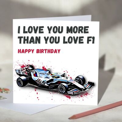 I Love You More Than You Love F1 Card - Blank - Haas / SKU966