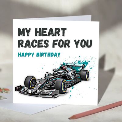 My Heart Races For You F1 Card - Happy Birthday - Mercedes / SKU968