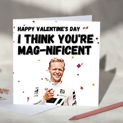 I think you're magnificent Kevin Magnussen F1 Card - Happy Valentine's Day / SKU1021