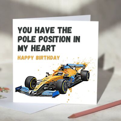 You Have The Pole Position In My Heart F1 Card - Happy Birthday - McLaren / SKU1034