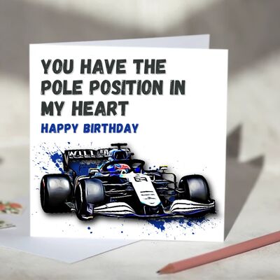 You Have The Pole Position In My Heart F1 Card - Happy Birthday - Williams / SKU1038