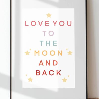 Love you to the moon and back / Children’s Room Print/