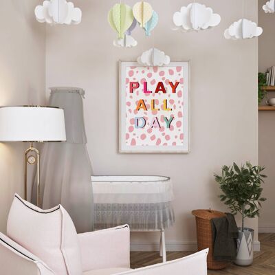 Play All day / Children’s Room Print/ affirmation print /