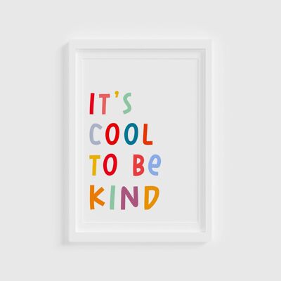 Its Cool To Be Kind Print / Children’s Room Print/