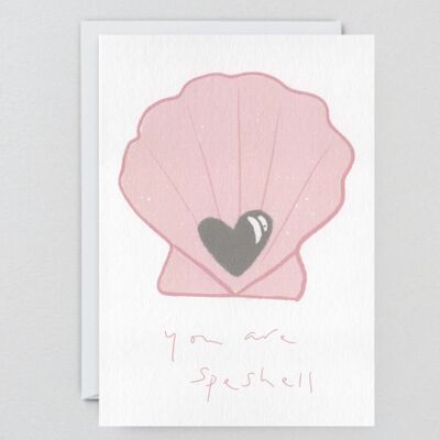 You Are Speshell - Greeting Card