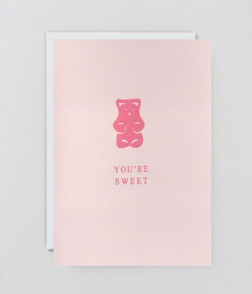 You're Sweet - Greeting Card