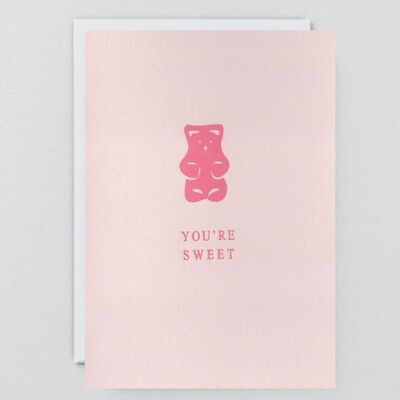 You're Sweet - Greeting Card