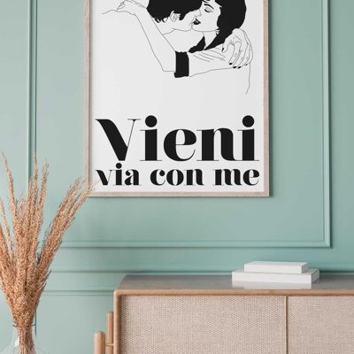 AFFICHE VIENI VIA CON ME - 30x40 cm