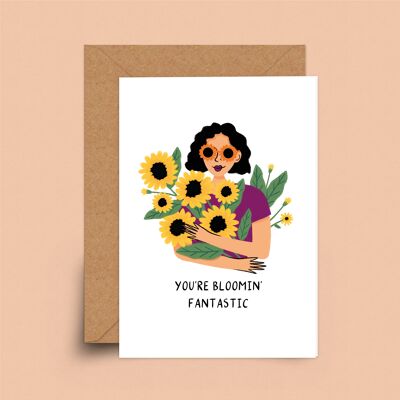 You’re Blooming Fantastic Card