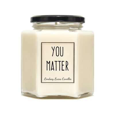 You Matter Scented Candle - Medium