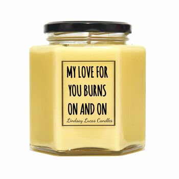 Bougie Parfumée My Love For You Burns On and On - Moyenne 4