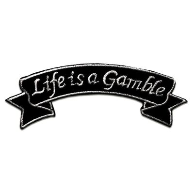 Life Is A Gamble Biker - Aufnäher, Bügelbild, Aufbügler, Applikationen, Patches, Flicken, zum aufbügeln, Größe: 10,7 x 3,1 cm