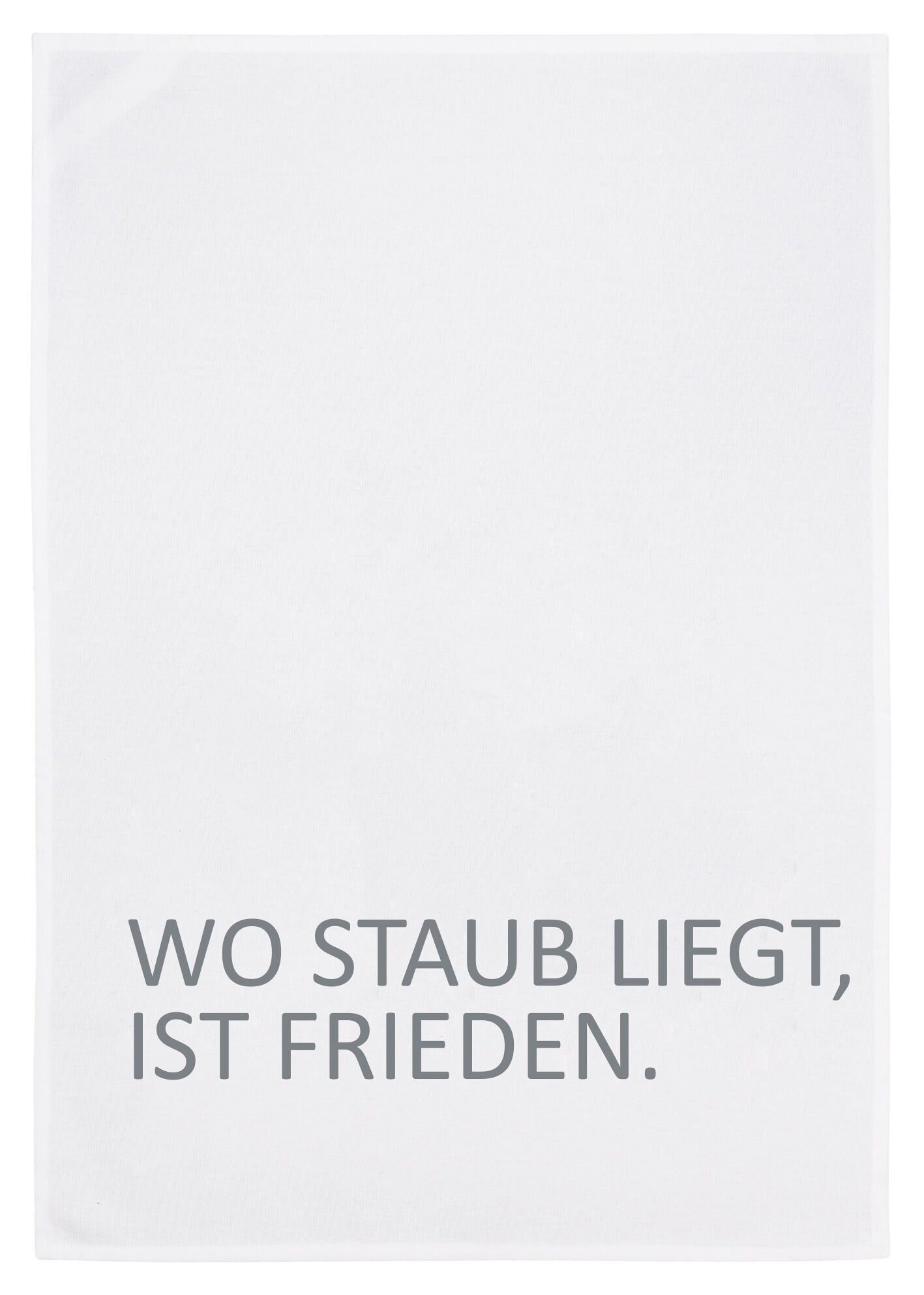 Strofinaccio bianco, DOVE C'È LA POLVERE, C'È PACE, grigio
