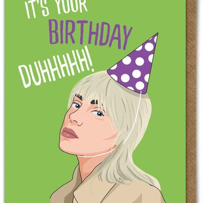 Funny Birthday Card - Billie Eilish