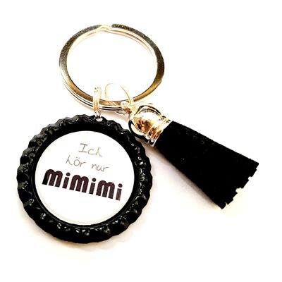 Keychain in a bottle cap - saying I only hear Mimimi - pendant tassel