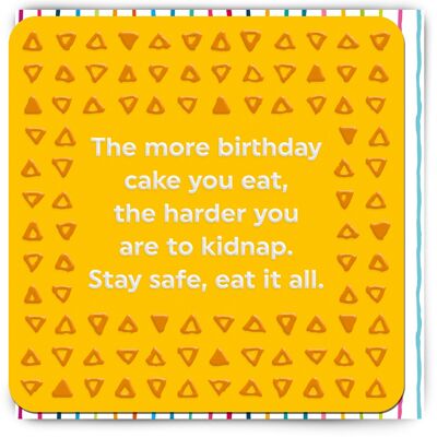 Funny Birthday Card - Stay Safe Eat Cake