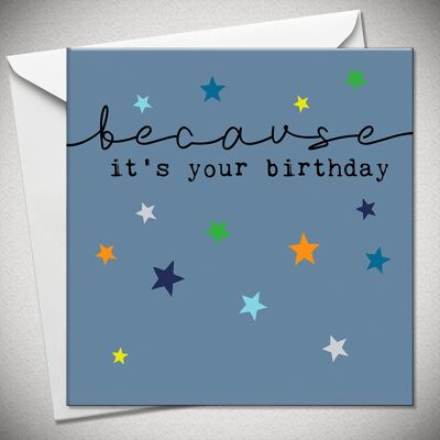 …because it’s your birthday - BexyBoo044