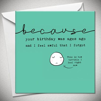 …because your birthday was ages ago and I feel awful that I forgot - BexyBoo055