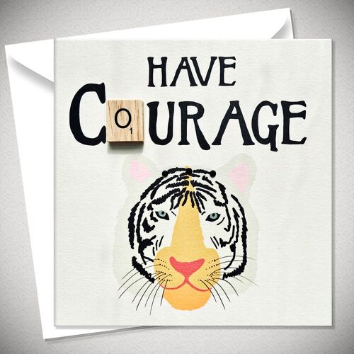 HAVE COURAGE - BexyBoo165