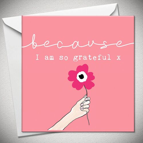 …because I am so grateful x - BexyBoo298