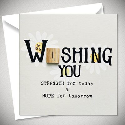 WISHING YOU STRENGTH for today & HOPE for tomorrow - BexyBoo312