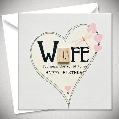 WIFE – You mean the world to me. HAPPY BIRTHDAY - BexyBoo387