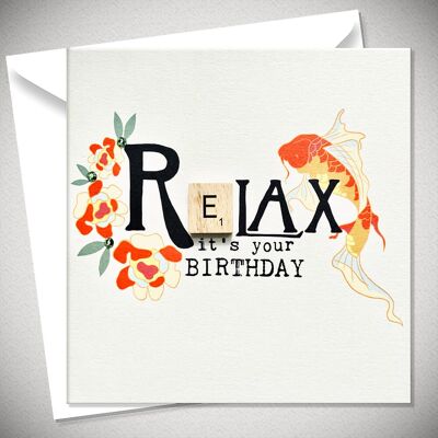 RELAX it’s your BIRTHDAY - BexyBoo419