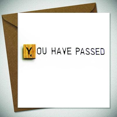 YOU HAVE PASSED (6 Pack) - BexyBoo461