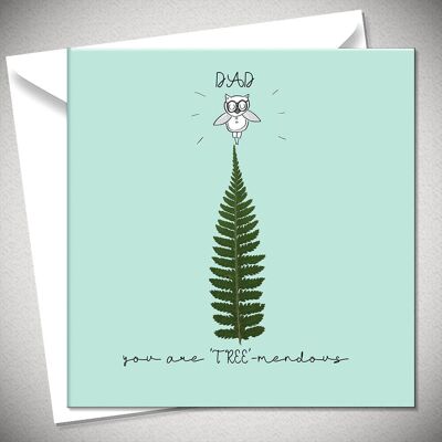 DAD you are ‘TREE’-mendous – fern - BexyBoo675