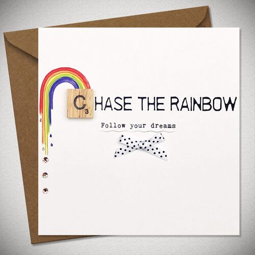 CHASE THE RAINBOW – Follow your dreams - BexyBoo901