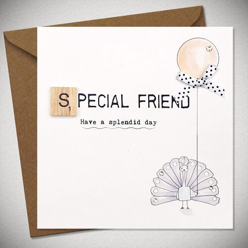 SPECIAL FRIEND – Have a splendid day - BexyBoo903