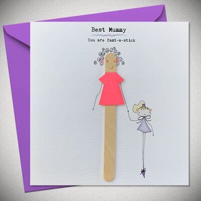 Best Mummy – You are fant-a-stick - BexyBoo919