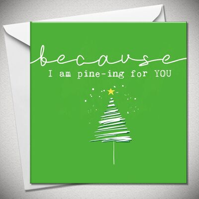 BECAUSE I am pine-ing for you - BexyBoo1234