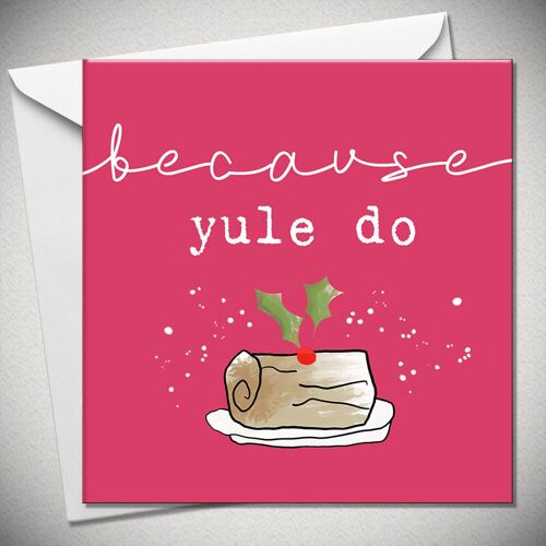 BECAUSE yule do - BexyBoo1236