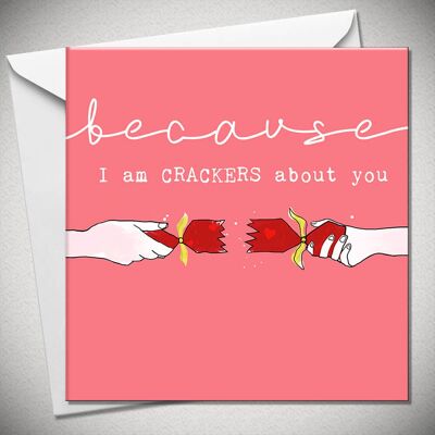 BECAUSE I am crackers about you - BexyBoo1238