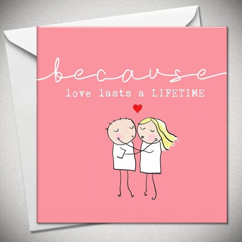 …because love lasts a LIFETIME - BexyBoo1363