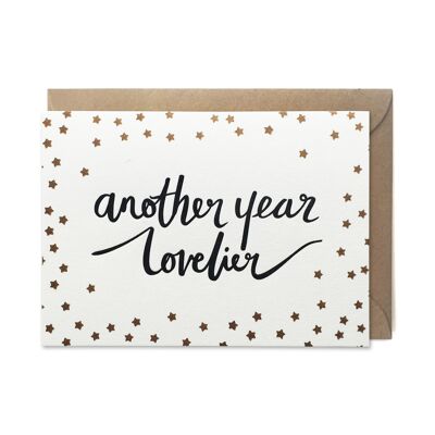 'Another year lovelier' luxury letterpress printed birthday card