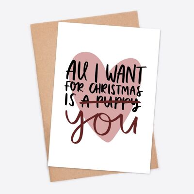 All I Want For Christmas Is (A Puppy) You Card