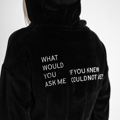 Women's 'Corset' Hoodie in Velor 'What would you ask me, if you knew I could not lie?'