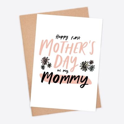 Happy First Mother's Day As My Mummy Mother's Day Card