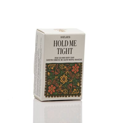 HOLD ME TIGHT dead sea mud body soap
